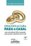 Orações de cura para o casal - Missão sede santos