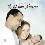 Orações pelo bebê que nasceu