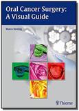Oral cancer surgery: a visual guide - Thieme medical publishers