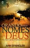 Orando com os nomes de deus - guia diário para maior intimidade com deus - Cpad