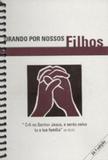 Orando por nossos filhos - Loyola