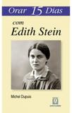 Orar 15 dias com edith stein - Editora santuário
