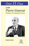 Orar 15 dias com pierre goursat - Editora santuário