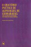 Oratorio Poetico de Alphonsus de Guimaraens, O - Relicario