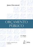 ORCAMENTO PUBLICO - 17ª ED - Atlas exatas, humanas, soc (grupo gen)