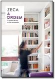 Ordem, a - o prazer de ter a vida arrumada - Lingua geral