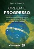 Ordem E Progresso - 3ª Ed. 2018 - Lumen juris