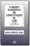 ORDEM ECONOMICA NA CONSTITUICAO DE 1988, A - 19a ED - Mal - malheiros