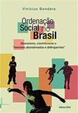 Ordenação social no Brasil: liberalismo, cientificismo e menores abandonados e delinquentes - Ufrj