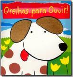 Orelhas para ouvir - Ediouro