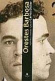 ORESTES BARBOSA - 1ª - Agir