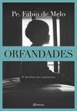 Orfandades – Nova edição - O destino das ausências