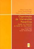 Organização de Intervenção Preventivas-Gestão de Problemas de Saúde Em Meio Escolar - Coisas de ler