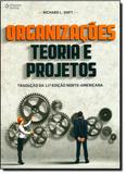 Organizações: Teoria e Projetos - Cengage learning nacional