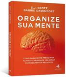 Organize Sua Mente - Alta books