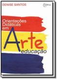 Orientacoes didaticas em arte-educacao - Com arte editora - bh