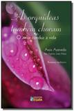 Orquideas tambem choram /as/ - O clarim