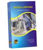 Orteses E Proteses - Indicacao E Tratamento - Aguia dourada