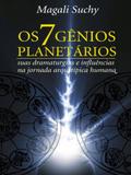 Os 7 Gênios Planetários-Suas Dramaturgias e Influências Na Jornada Arquetípica Humana - Thesaurus