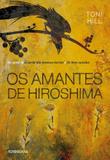 Os Amantes de Hiroshima - Tordesilhas