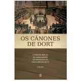 Os Cânones de Dort - Cultura cristã