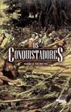 Os Conquistadores - Novos talentos