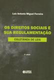 Os direitos sociais e sua regulamentação - coletânea de leis