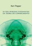 Os dois problemas fundamentais da teoria do conhecimento