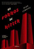 Os fornos de Hitler - A história de uma sobrevivente de Auschwitz