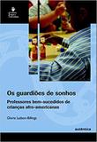 Os Guardiões de Sonhos - Autêntica