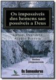 Os impossiveis dos homens sao possiveis a deus - Autor independente