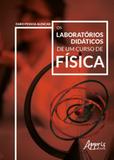 Os laboratórios didáticos de um curso de física - Appris