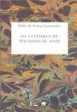 Os Leitores de Machado de Assis - Edusp