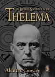Os Livros Sagrados De Thelema - Madras