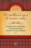OS MELHORES ANOS DE NOSSAS VIDAS