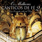 Os Melhores Cânticos De Fé 2 - Nosso Coração Está em Deus - CD - Som livre