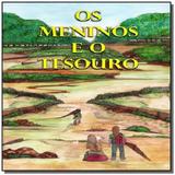 Os meninos e o tesouro - Autor independente
