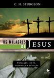 Os Milagres de Jesus - Vol. 3 - Spurgeon - Shedd publicações