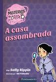 Os Mistérios De Billie B. - A Casa Assombrada