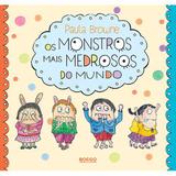 Os monstros mais medrosos do mundo