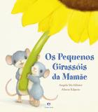 Os pequenos girassóis da mamãe