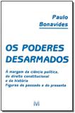Os poderes desarmados - 1 ed./2002