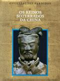 Os Reinos Soterrados da China - Nobel
