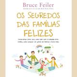 Os Segredos Das Familias Felizes - Nova fronteira