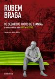 Os Segredos Todos de Djanira Outras Crônicas sobre Arte e Aartistas - Autêntica