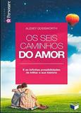 Os seis caminhos do amor