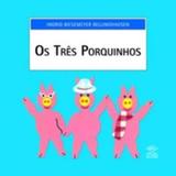 Os Tres Porquinhos - Dcl editora