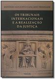 Os Tribunais Internacionais E A Realizacao Da Justica - Renovar