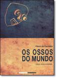 Ossos do Mundo, Os - Unicamp
