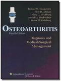 Osteoarthritis - diagnosis and medical/surgical ma - Lippincott